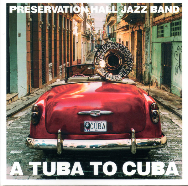 A Tuba to Cuba- Preservation Hall Jazz Band – Audio Elite Colombia