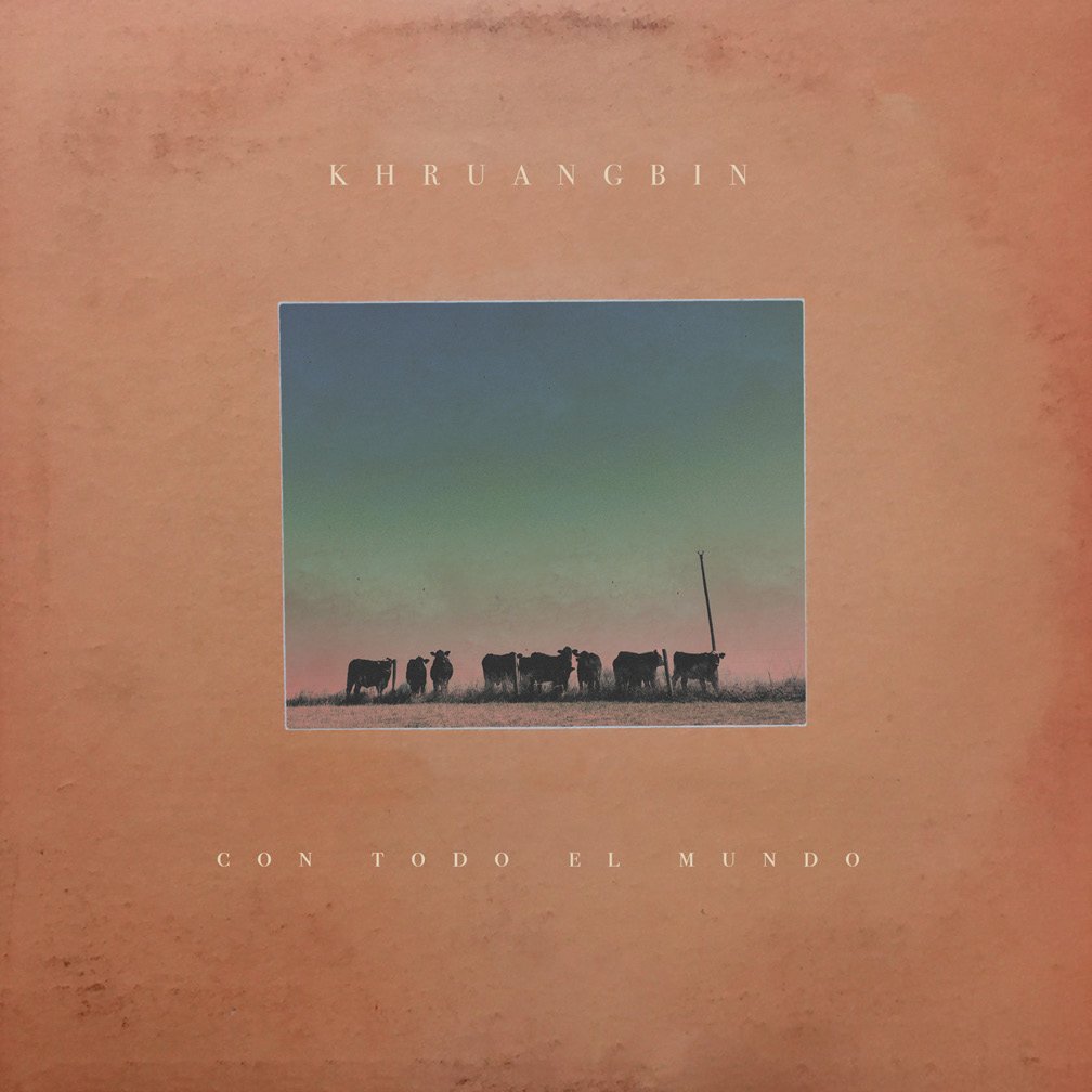Con Todo El Mundo – Khruangbin – Audio Elite Colombia