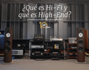 ¿Qué es el sonido de alta fidelidad (Hi-Fi) y qué significa realmente High-End?