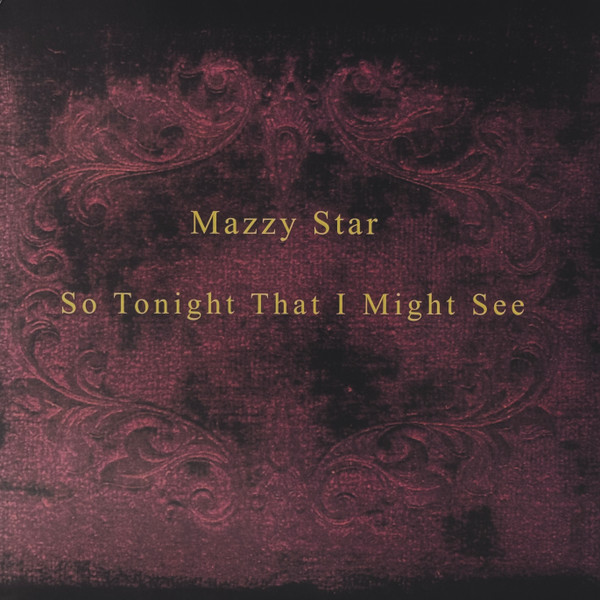 mazzy-star-so-tonight-that-i-might-see-audioelitecolombia